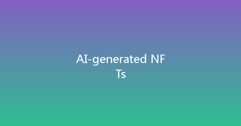 AI-generated NFTs 