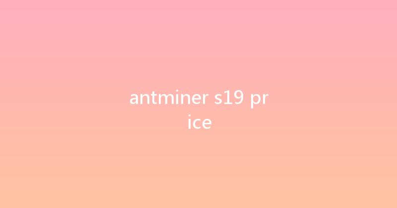 antminer s19 price 