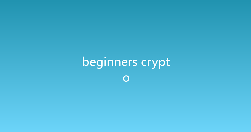 beginners crypto 