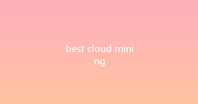 best cloud mining 