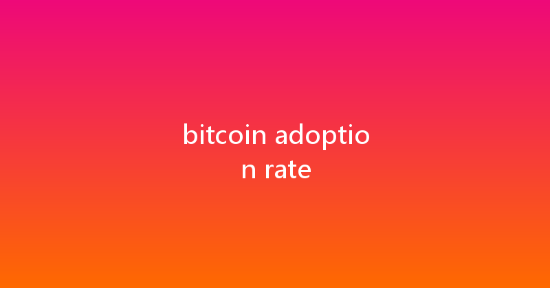 bitcoin adoption rate 