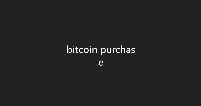 bitcoin purchase 
