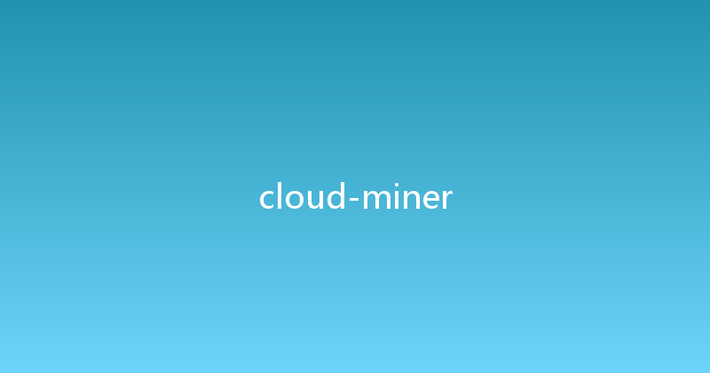 cloud-miner 
