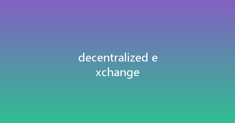 decentralized exchange 