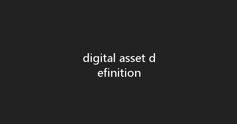 digital asset definition 
