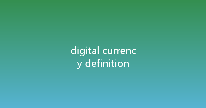digital currency definition 