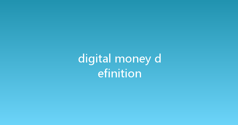 digital money definition 