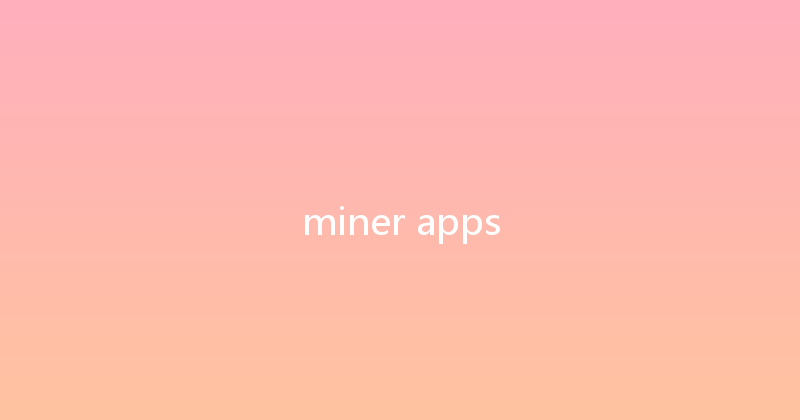 miner apps 