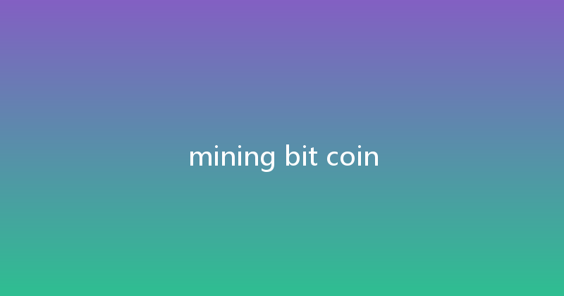 mining bit coin 