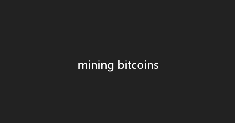 mining bitcoins 