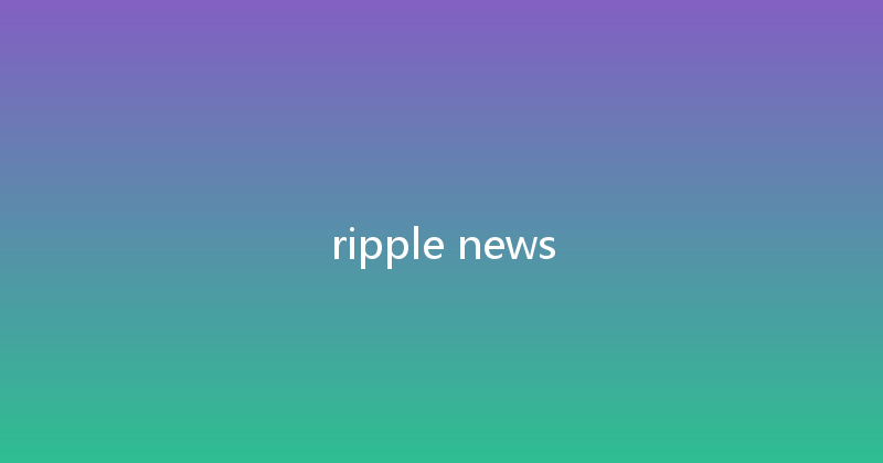 ripple news 