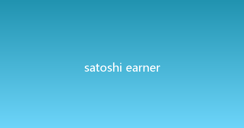 satoshi earner 