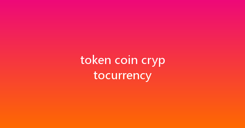 token coin cryptocurrency 