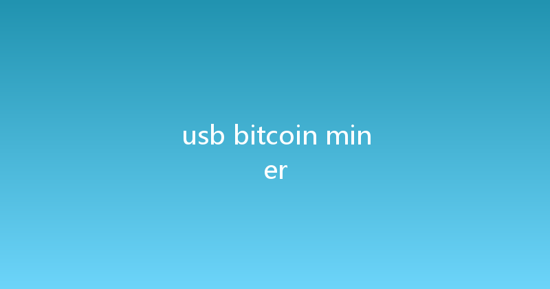 usb bitcoin miner 