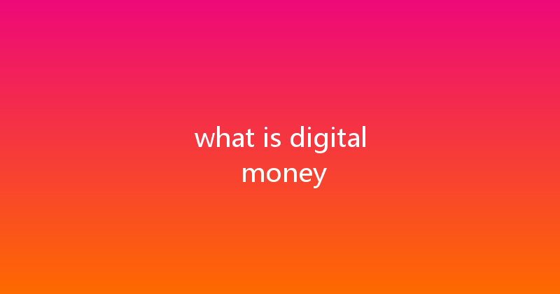 what is digital money 